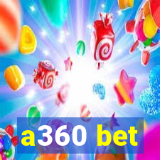 a360 bet
